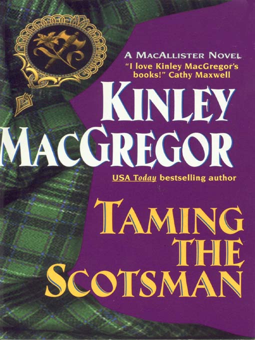 Title details for Taming the Scotsman by Kinley MacGregor - Available